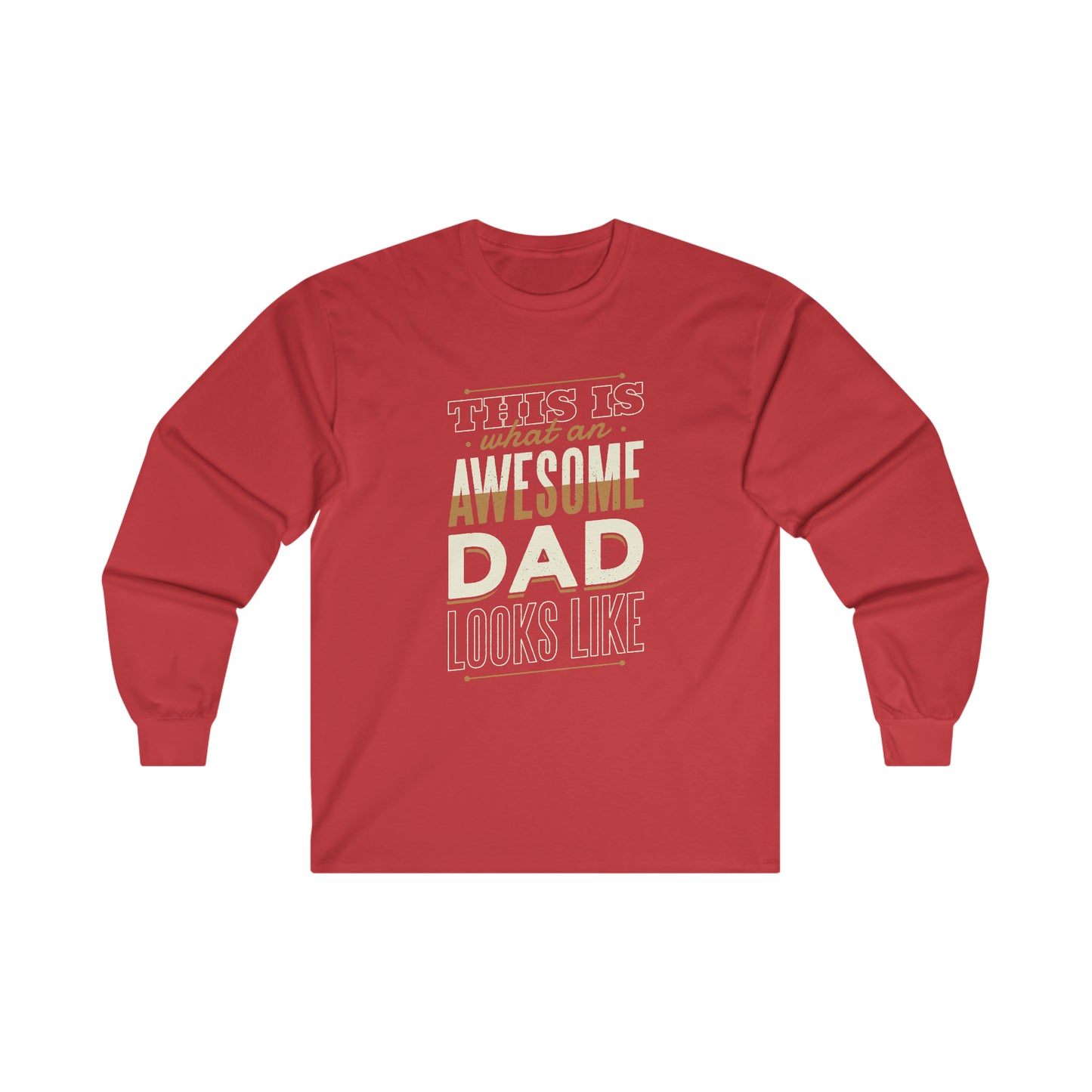 Awesome Dad Ultra Cotton Long Sleeve Tee