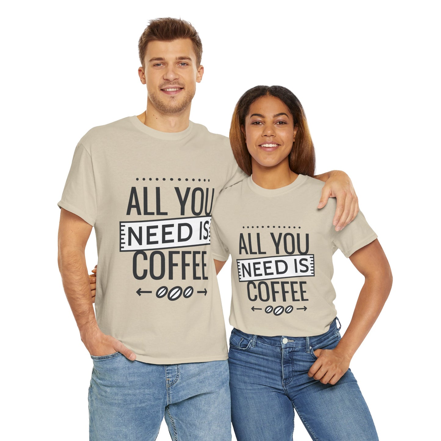 All You Need is Coffee Unisex Heavy Cotton Tee