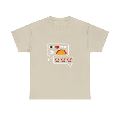 I Love You More Than Tacos Unisex Heavy Cotton Tee