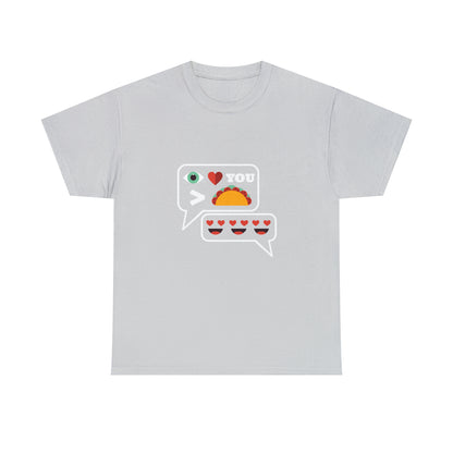 I Love You More Than Tacos Unisex Heavy Cotton Tee