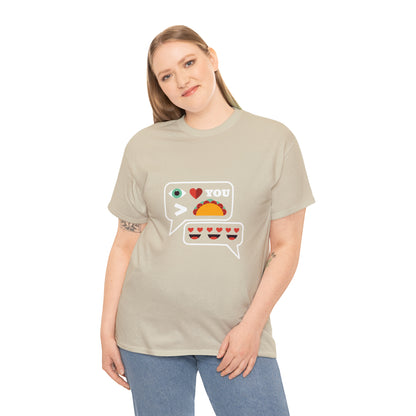 I Love You More Than Tacos Unisex Heavy Cotton Tee