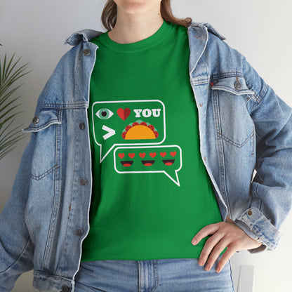 I Love You More Than Tacos Unisex Heavy Cotton Tee